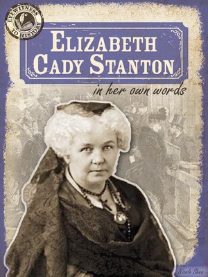 cover image of Elizabeth Cady Stanton in Her Own Words